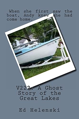 V222 A Ghost Story of the Great Lakes