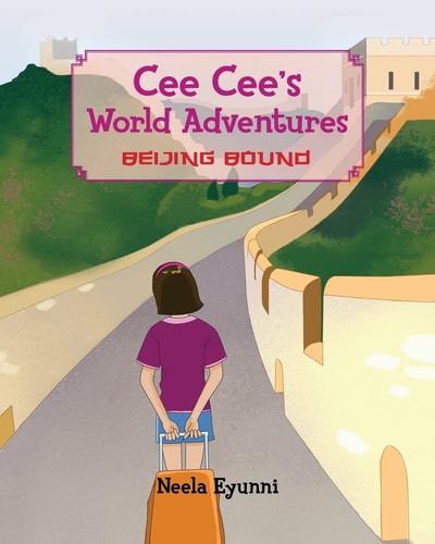 Cee Cee's World Adventures Beijing Bound