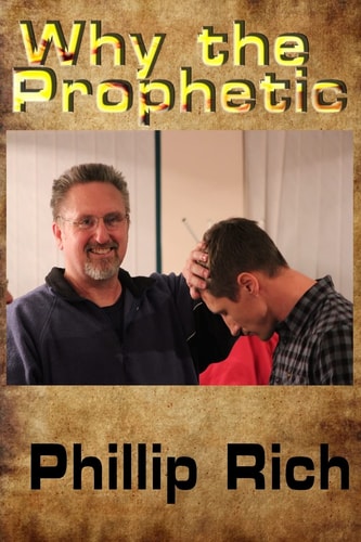 Why the Prophetic
