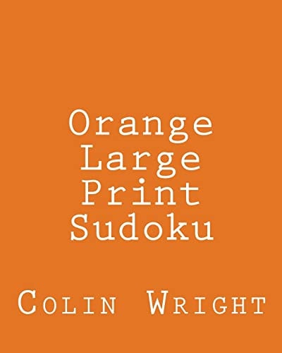 Orange Large Print Sudoku Easy to Read, Large Grid Sudoku Puzzles