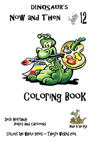 Dinosaur's Now and Then 12 Dino Coloring Book + Jokes