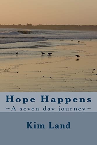 Hope Happens A Seven Day Journey
