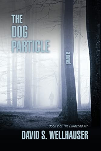 The Dog Particle A Novel