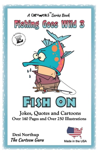 Fishing Goes Wild 3 Fish On !!! Trivia, Records, Jokes and Quotes in Black + White