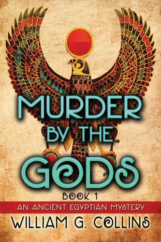 Murder by the Gods An Ancient Egyptian Mystery