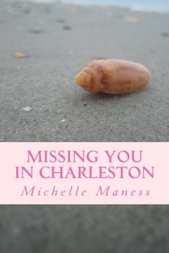 Missing You in Charleston