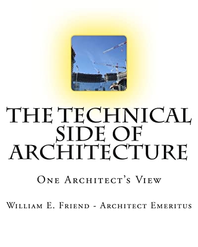 The Technical Side of Architecture One Architect's View