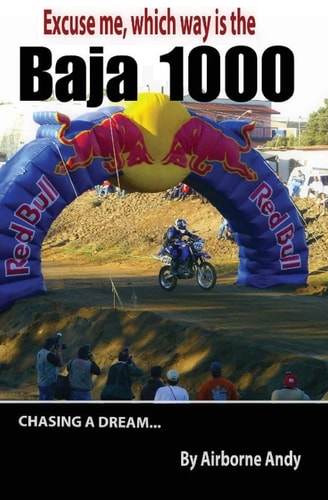 Excuse Me, Which Way Is the Baja 1000?