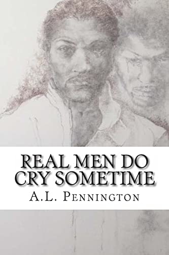 Real Men Do Cry Sometime A Collection of Poetry