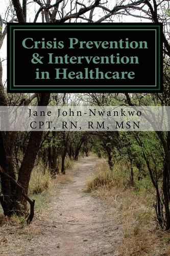 Crisis Prevention & Intervention in Healthcare Management of Assaultive Behavior