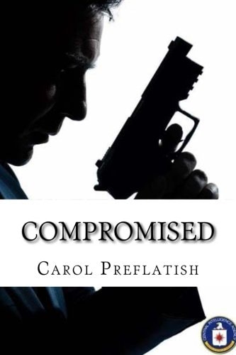 Compromised A Romantic Suspense Novel