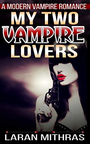 My Two Vampire Lovers A Modern Erotic Romance