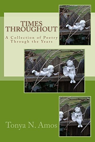 Times Throughout A Collection of Poetry Through the Years
