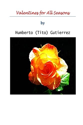 Valentines for All Seasons A Compilation of Romantic Poems