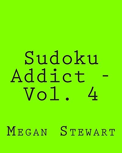 Sudoku Addict - Vol. 4 Easy to Read, Large Grid Sudoku Puzzles