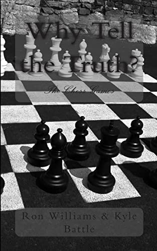 Why Tell the Truth? The Chess Games