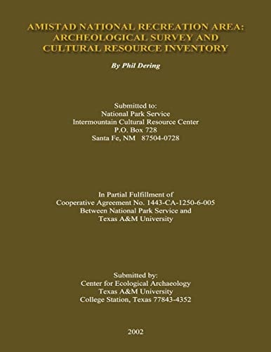 Amistad National Recreation Area Archeological Survey and Cultural Resource Inventory