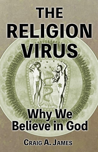 The Religion Virus Why We Believe in God