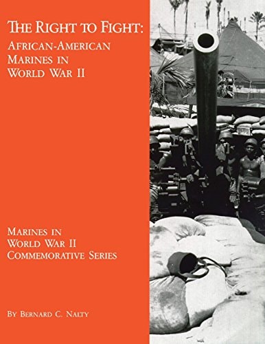 The Right to Fight African-American Marines in World War II