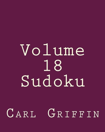 Volume 18 Sudoku Fun, Large Print Sudoku Puzzles