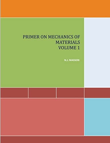 Primer on Mechanics of Materials Volume I