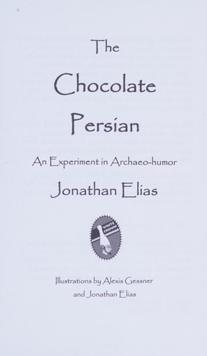 The Chocolate Persian An Experiment in Archaeo-humor