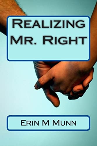 Realizing Mr. Right
