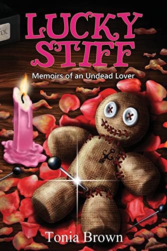 Lucky Stiff Memoirs of an Undead Lover