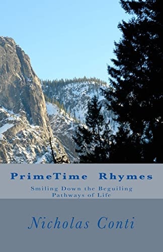 Primetime Rhymes Smiling Down the Beguiling Pathways of Life