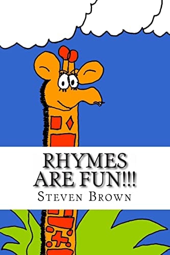 Rhymes Are Fun!!! Poems for Children of All Ages