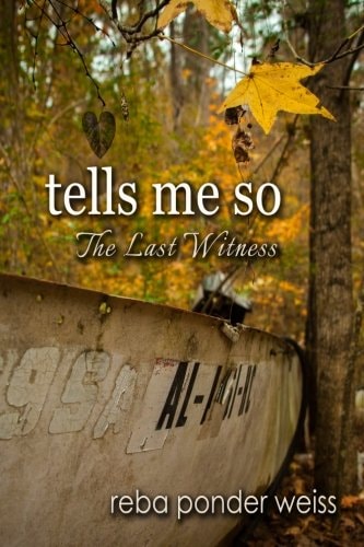 Tells Me So The Last Witness