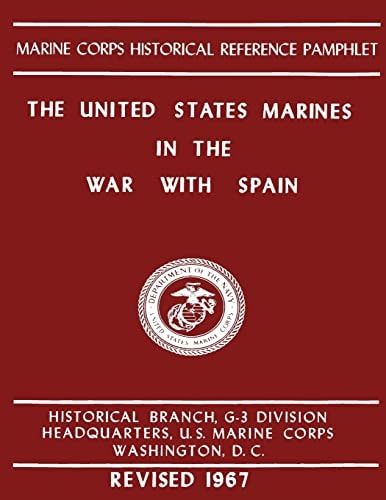 The United States Marines In The War with Spain