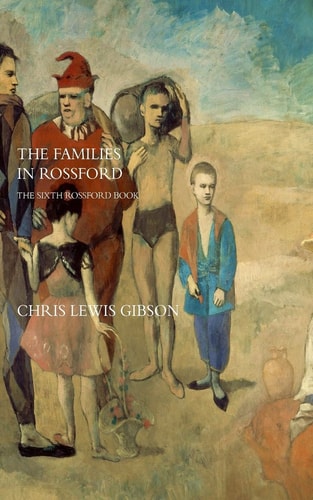 The Families in Rossford The Sixth Rossford Novel
