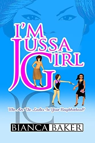 I'm Jussa Girl Who Are the Ladies in Your Neighborhood?