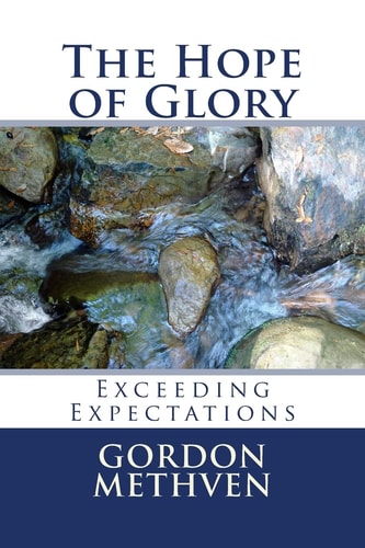 The Hope of Glory Exceeding Expectations