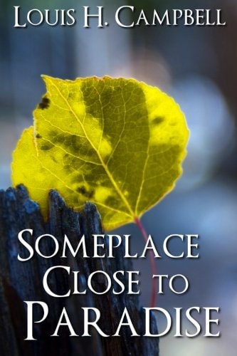 Someplace Close to Paradise