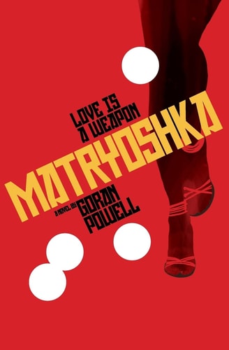 Matryoshka Love Is a Weapon
