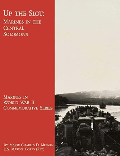 Up The Slot Marines in the Central Solomons