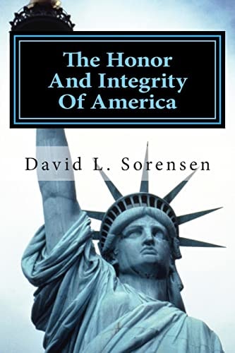 The Honor And Integrity Of America