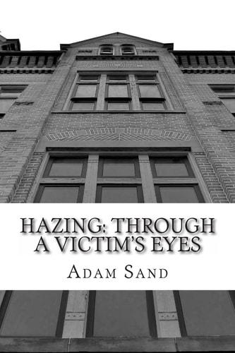Hazing: Through a Victim's Eyes