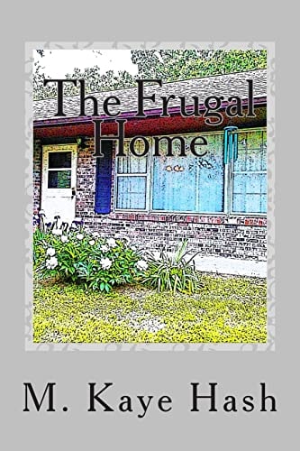 The Frugal Home Tips and Advice for Living a Frugal Life