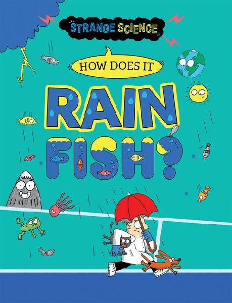 How Does It Rain Fish?