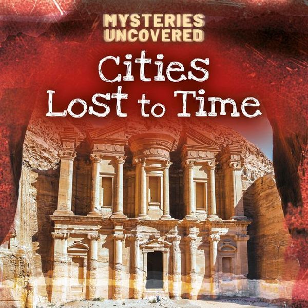 Cities Lost to Time