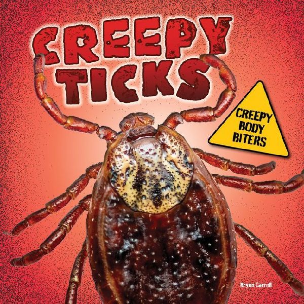 Creepy Ticks