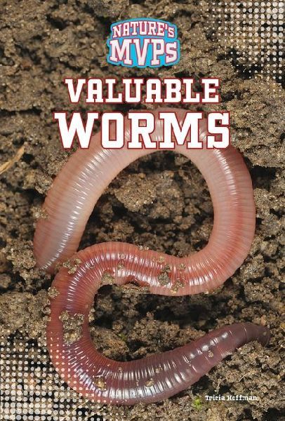 Valuable Worms