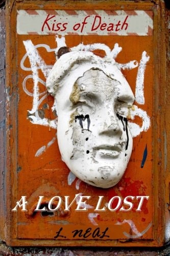 A Love Lost Kiss of Death