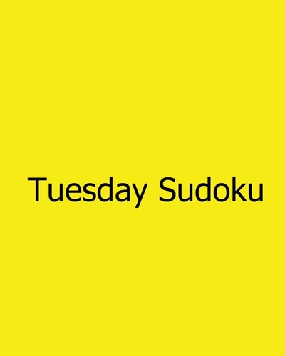 Tuesday Sudoku Fun, Large Grid Sudoku Puzzles