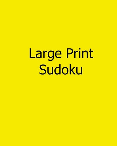 Large Print Sudoku Fun, Large Grid Sudoku Puzzles