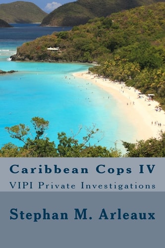 Caribbean Cops IV VIPI Private Investigations