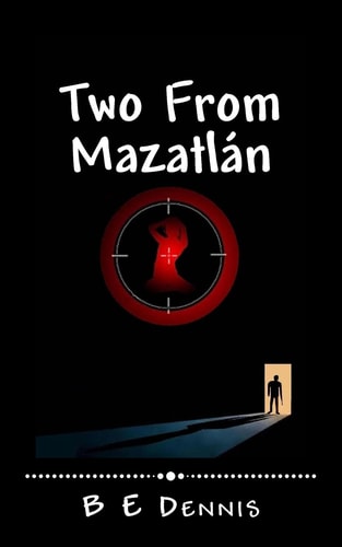 Two From Mazatlán A Jake Roads Adventure